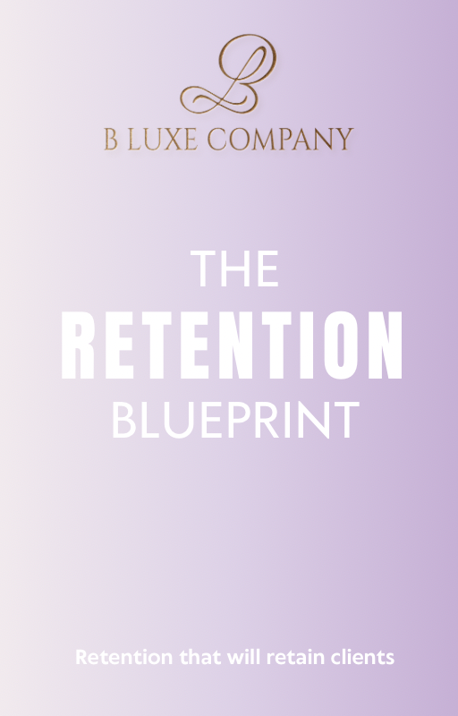 B Luxe Retention Blueprint