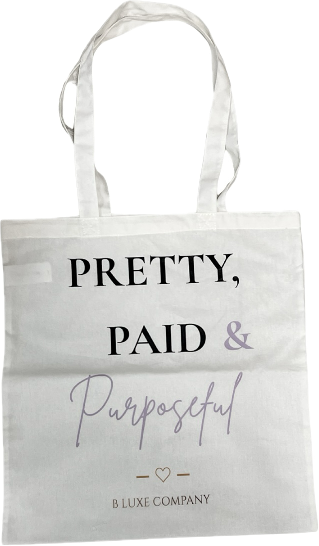 Pretty, Paid & Purposeful Tote Bag